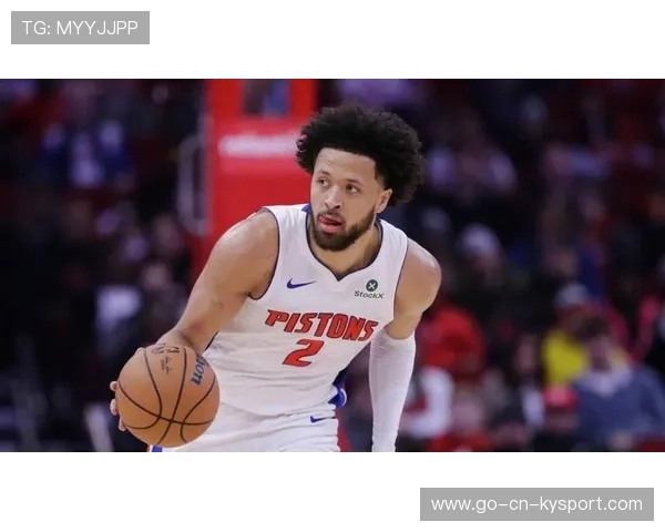 坎宁安强势复出活塞迎来转机球队能否借此摆脱低迷困境 坎宁安强势复出活塞迎来转机球队能否借此摆脱低迷困境